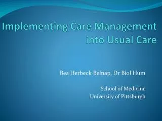 Implementing Care Management into Usual Care