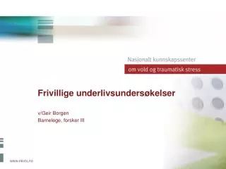 frivillige underlivsunders kelser