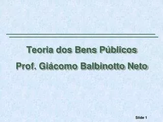 teoria dos bens p blicos prof gi como balbinotto neto