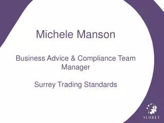 Michele Manson Business Advice &amp; Compliance Team Manager Surrey Trading Standards