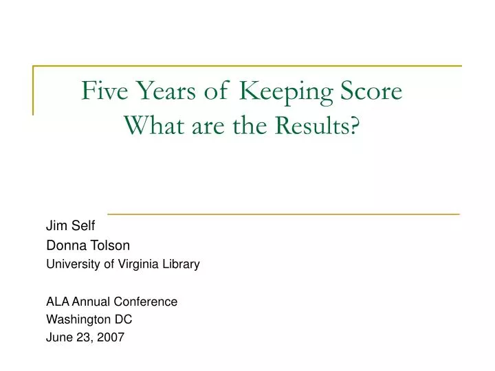 five years of keeping score what are the results