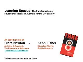 Learning Spaces: The transformation of educational spaces in Australia for the 21 st century