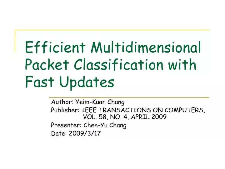 efficient multidimensional packet classification with fast updates