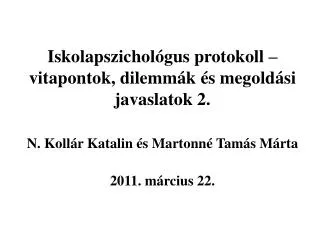 Iskolapszichológus protokoll –vitapontok, dilemmák és megoldási javaslatok 2.