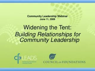 Community Leadership Webinar June 11, 2009 Widening the Tent: