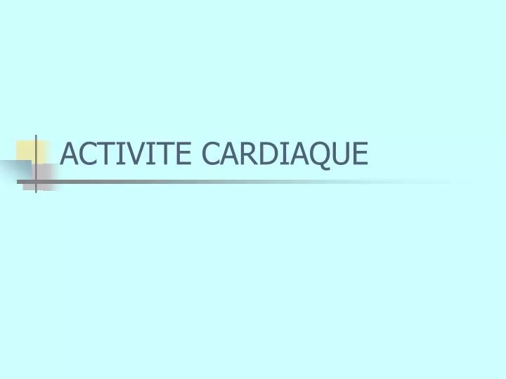 activite cardiaque