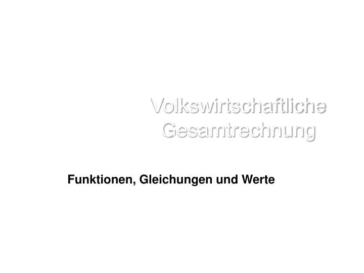 volkswirtschaftliche gesamtrechnung