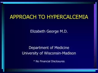 APPROACH TO HYPERCALCEMIA
