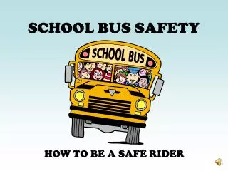 SCHOOL BUS SAFETY