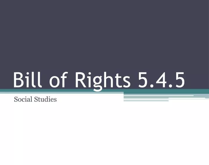 bill of rights 5 4 5