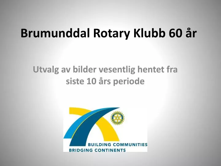 brumunddal rotary klubb 60 r