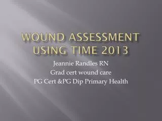 Wound assessment using TIME 2013