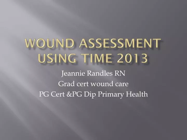 wound assessment using time 2013