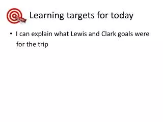 Learning targets for today