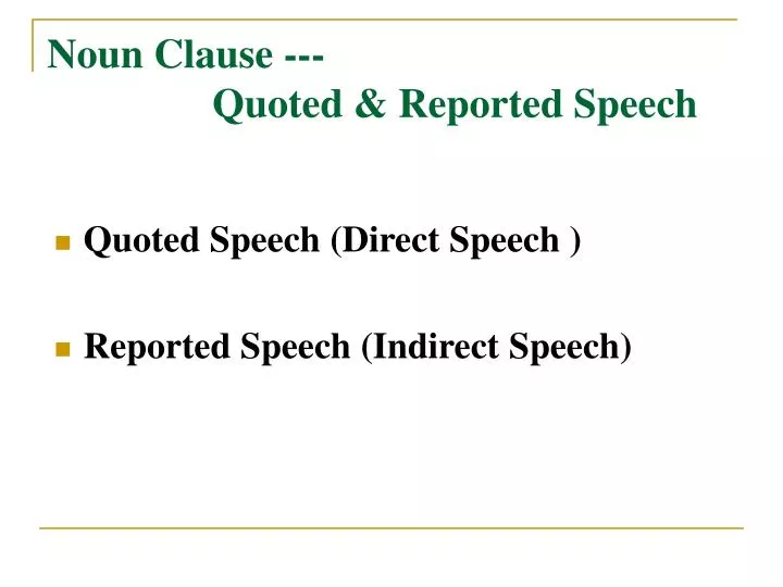 noun clause quoted reported speech