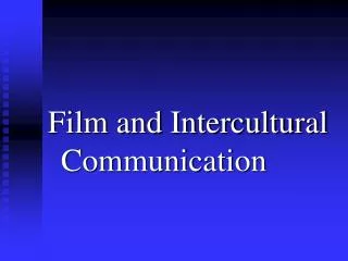 Film and Intercultural Communication