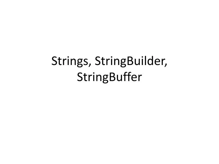 strings stringbuilder stringbuffer