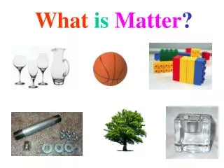 What is Matter ?