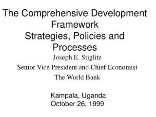 The Comprehensive Development Framework Strategies, Policies and Processes