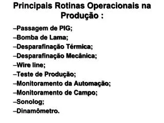 principais rotinas operacionais na produ o