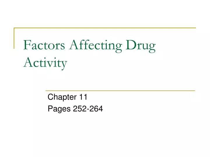 factors affecting drug activity