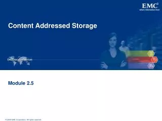Content Addressed Storage
