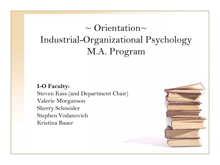 orientation industrial organizational psychology m a program