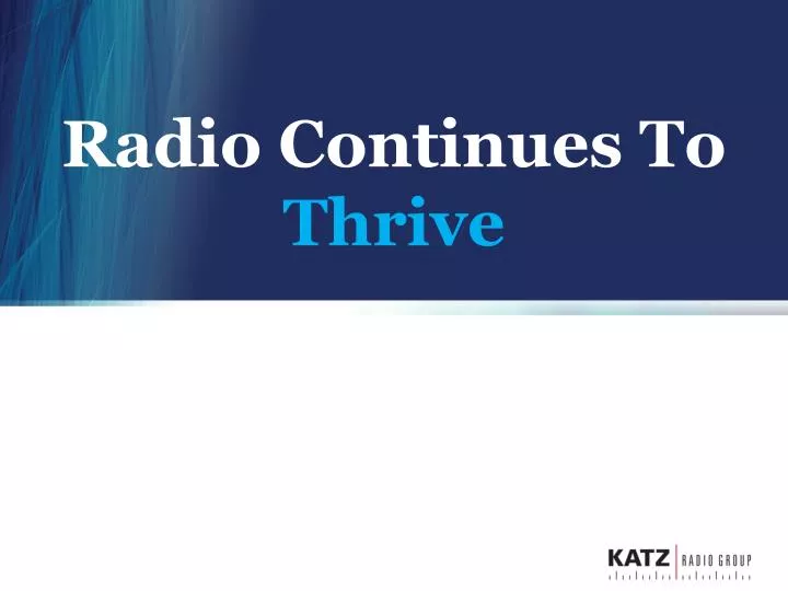 radio continues to thrive