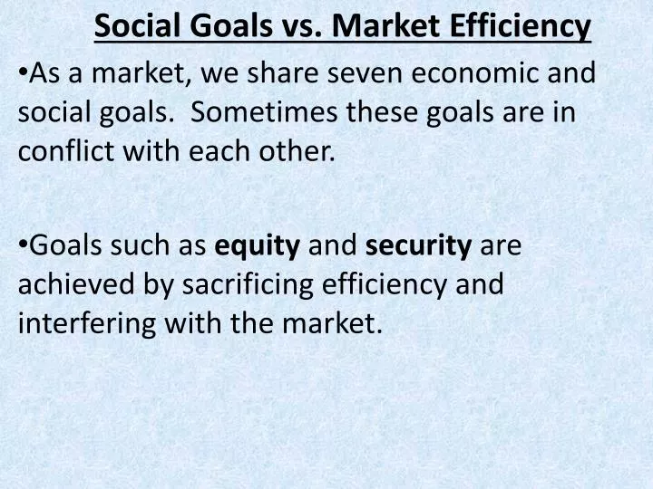 social goals vs market efficiency