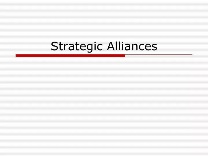 strategic alliances