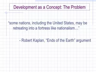 Development as a Concept: The Problem