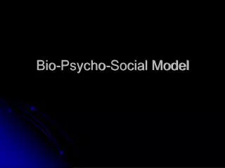 Bio-Psycho-Social Model