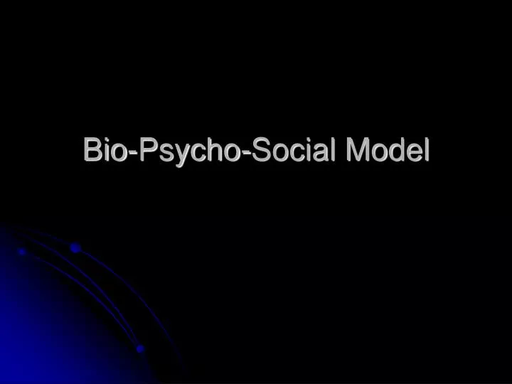 bio psycho social model