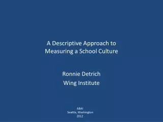 A Descriptive Approach to Measuring a School Culture