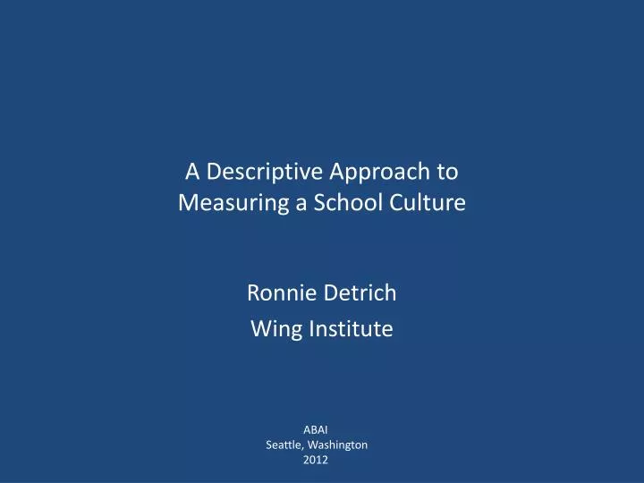 a descriptive approach to measuring a school culture