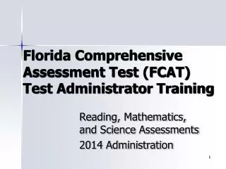 Florida Comprehensive Assessment Test (FCAT) Test Administrator Training