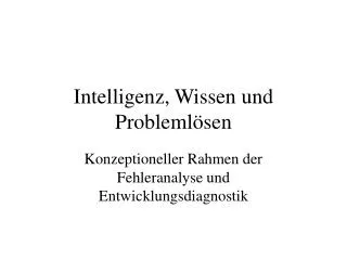 intelligenz wissen und probleml sen