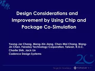 Design Considerations and Improvement by Using Chip and Package Co-Simulation