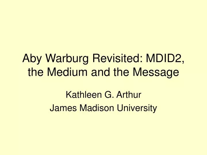 aby warburg revisited mdid2 the medium and the message