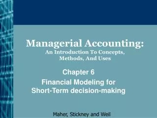 Managerial Accounting: An Introduction To Concepts, Methods, And Uses