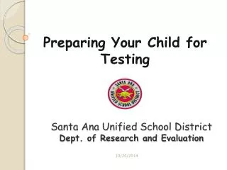 Santa Ana Unified School District Dept. of Research and Evaluation