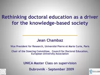 Chair of the Steering Committee, Council for Doctoral Education, European University Association