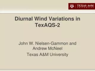 Diurnal Wind Variations in TexAQS-2