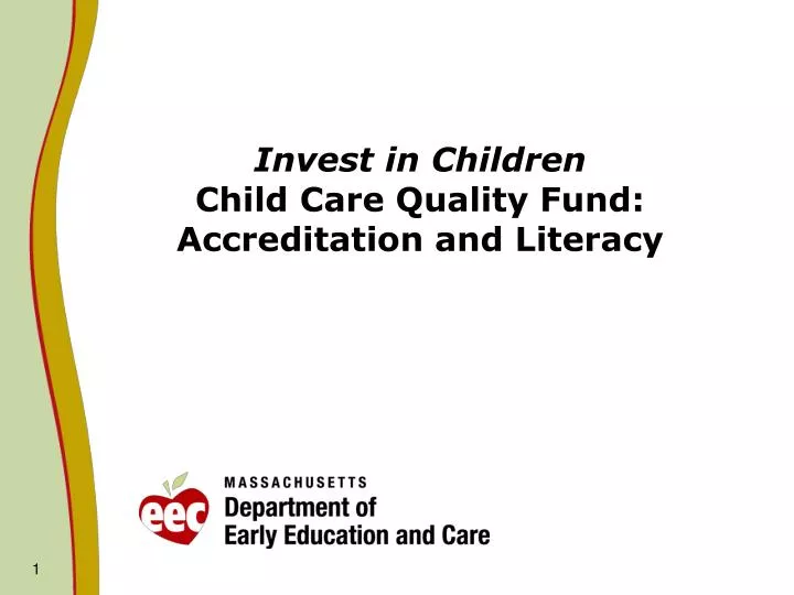 invest in children child care quality fund accreditation and literacy