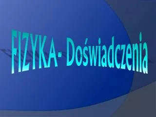 fizyka do wiadczenia