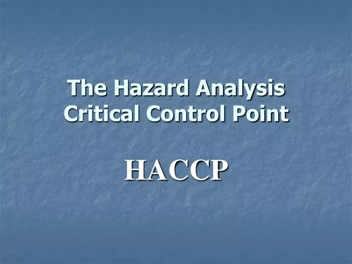 the hazard analysis critical control point