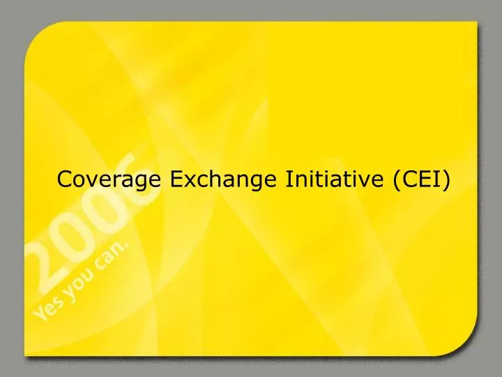 coverage exchange initiative cei