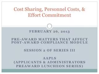 Cost Sharing, Personnel Costs, &amp; Effort Commitment