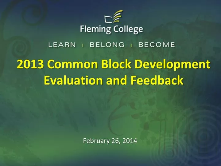 2013 common block development evaluation and feedback