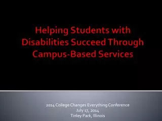 Helping Students with Disabilities Succeed Through Campus-Based Services